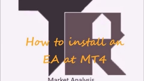 How to install an EA at MT4