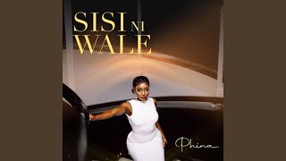 Sisi Ni Wale
