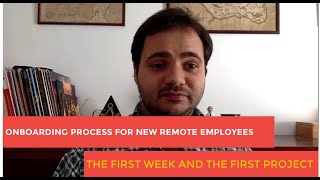 Onboarding process for remote employees: first week and first project