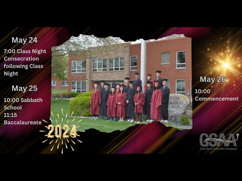 Gem State Adventist Academy Graduation Weekend--Class of 2024 Class Night