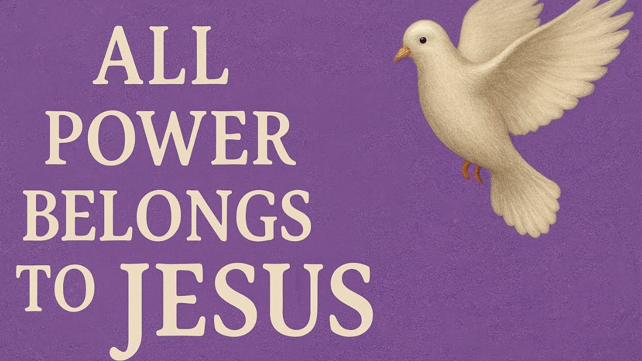 ALL POWER BELONGS TO JESUS
