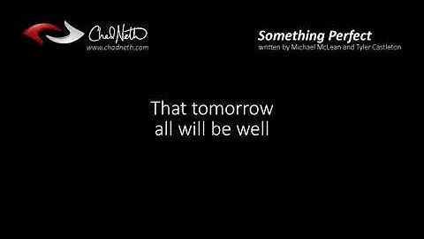 Something Perfect Lyric Video