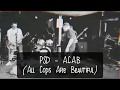 PSD - A.C.A.B (All Cops Are Beautiful) - Live @ Garagefæst 2019