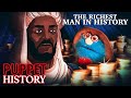 Mansa musa the richest man who ever lived  puppet history