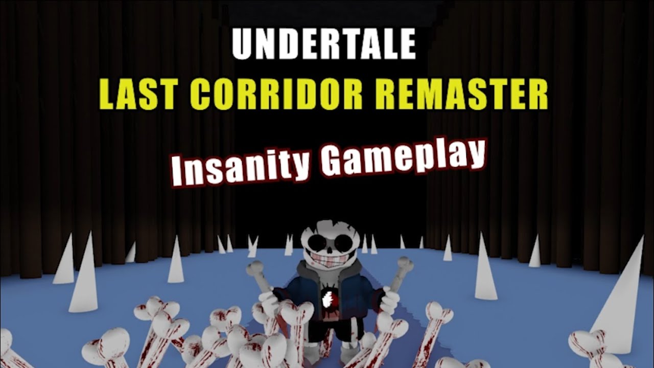 Undertale: Last Corridor Normal and Hardmode Insanity Sans Gameplay 