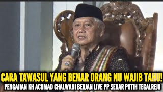 CARA TAWASUL/LIVE PENGAJIAN KH ACHMAD CHALWANI NAWAWI TERBARU 2026 DI PONPES SEKAR PUTIH TEGALREJO 