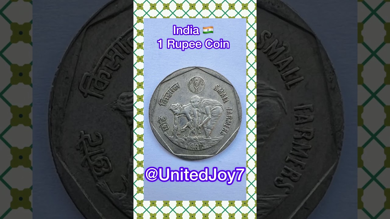 India 🇮🇳 1 Rupee Coin | Small Farmers (1987) | Indian Currency || UnitedJoy