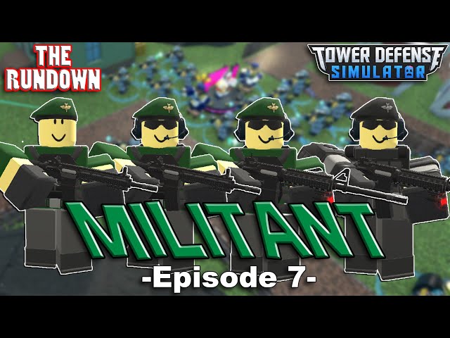 Militant, Tower Defense Simulator Wiki