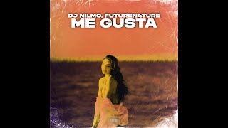 Dj NilMo, FutureN4ture - Me Gusta (Official Audio Visualizer)