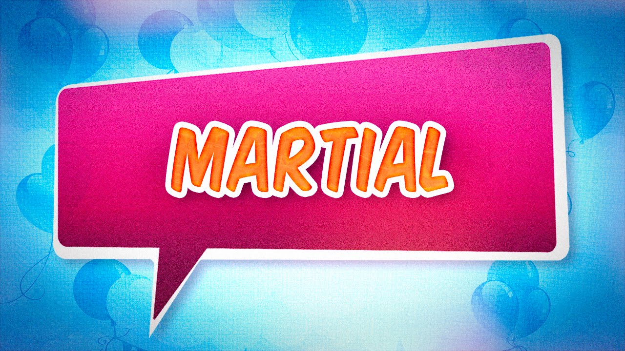 Joyeux Anniversaire Martial Youtube