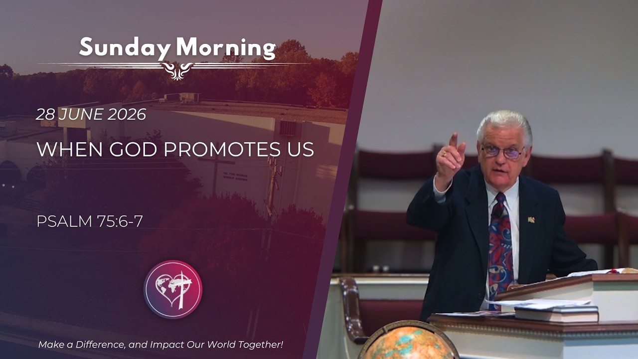 When God Promotes Us - 28 June 2026 - Sunday Morning - CBC Service