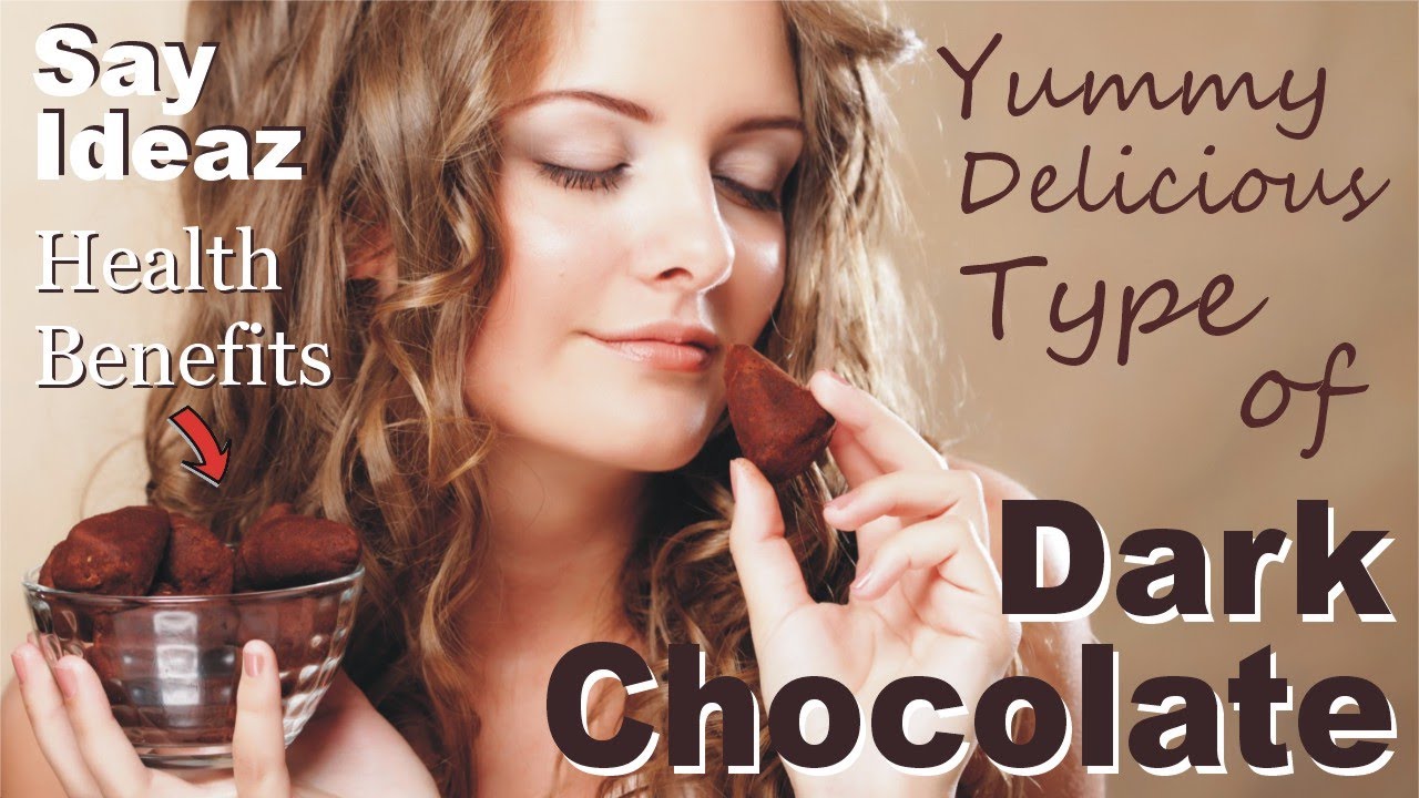 Health Benefits of Dark Chocolate Chocolate Dark Chocolate Chocolate Powder YouTube
