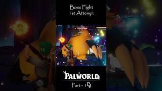 #Palworld #shorts14 #Boss #Entry #fight #1st #attempt1 #ncg #zoe #trainer #grizzbolt #pal #pokemon
