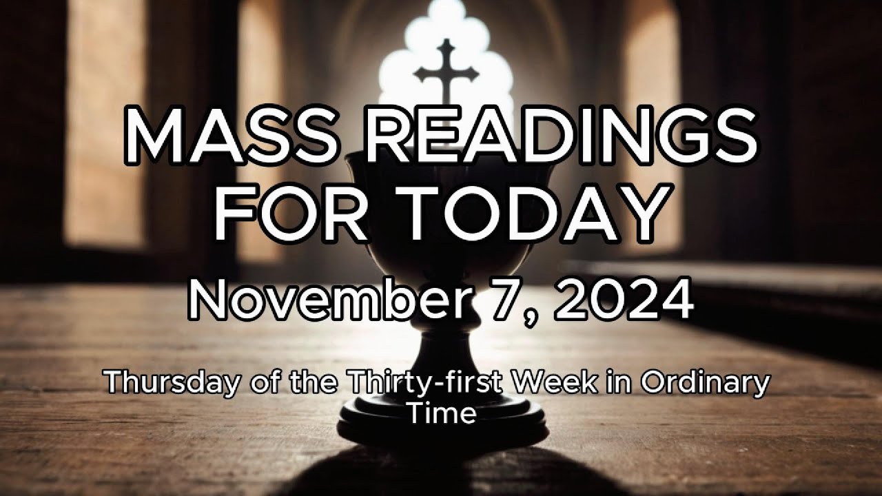 Today's Catholic Mass Readings - Thursday, November 7, 2024 - YouTube