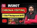 Inshot Me Video Background Change Kaise Kare In 2026|How To Change Video Background In Inshot App