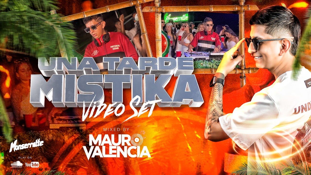 UNA TARDE MISTIKA 🌟/ MAURO VALENCIA DJ