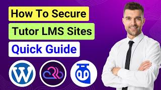 How to Secure a Tutor LMS Site (Quick Guide) | Hosting Tools + Tutor LMS Security Features