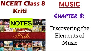 Class 8 Arts | Music | Chapter 5 Notes Discovering the Elements of Music | New NCERT | Kriti | Exam