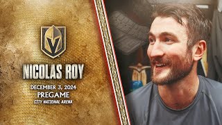 Nicolas Roy Pregame 12/3: Trying To Find A Rhythm & Be Hard To Play Against