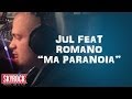 Jul feat romano dans ma paranoa en live laradiolibre