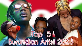 Top 5 Burundian Artist | Hit Maker Of  2023 list. #burundi #rwanda #theworld