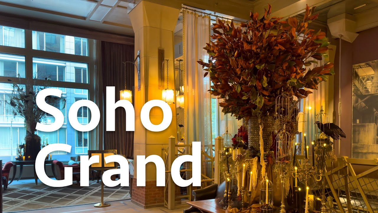 Soho Grand in NYC - Worth Staying or Not?