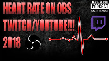 How To Setup Heart Rate Monitor On OBS for Twitch/YouTube 2018!!!