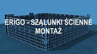 ERIGO - montaż szalunków ściennych