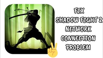 Fix Shadow Fight 2 App Network Connection (No Internet) Problem|| TECH SOLUTIONS BAR