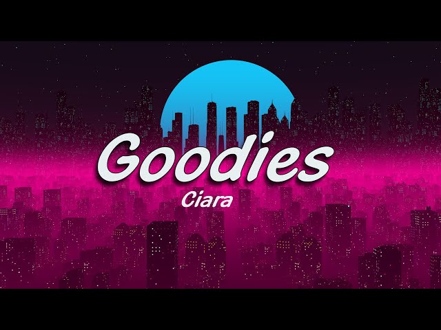 Ciara - Goodies ft. Petey Pablo (Lyrics) class=
