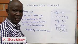 Chemical kinetics lesson 2 of 2 by Dr  Bbosa Science