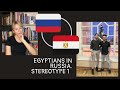 Egyptians in Russia - Stereotype 1