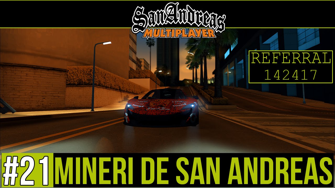 SA:MP RPG1 B-Zone #21 - Mineri de San Andreas (refferal ID: 142417) /cu GinoPanait27