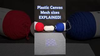 Differences in Plastic Canvas Mesh sizes EXPLAINED!  #plasticcanvas