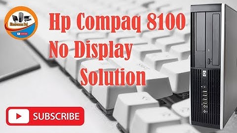 Hp compaq dc 8100/8200 no display no beep solution | hp dc 8100/8200 | Electroman pnl