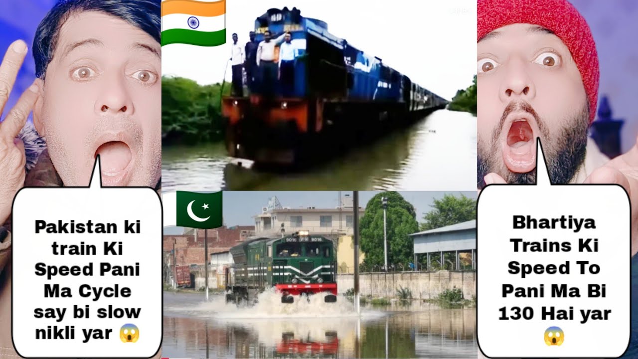Indian Trains Speed In Floods Vs Pakistani Trains Speed In Floods | Pakistani Reactions