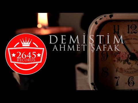 Ahmet Şafak - Demiştim (Official Video)