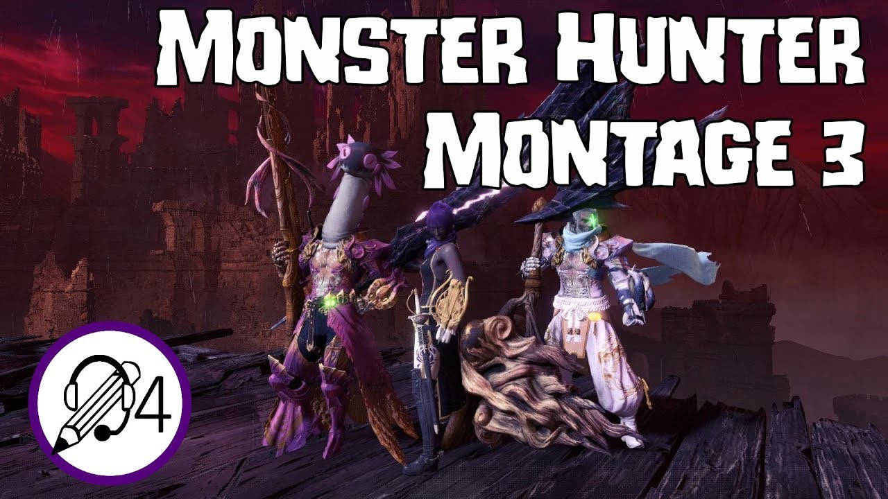 Monster Hunter Montage 3
