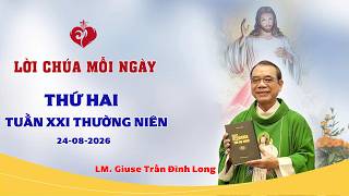 LỜI CHÚA - THỨ HAI TUẦN XXI THƯỜNG NIÊN | 24/08/2026