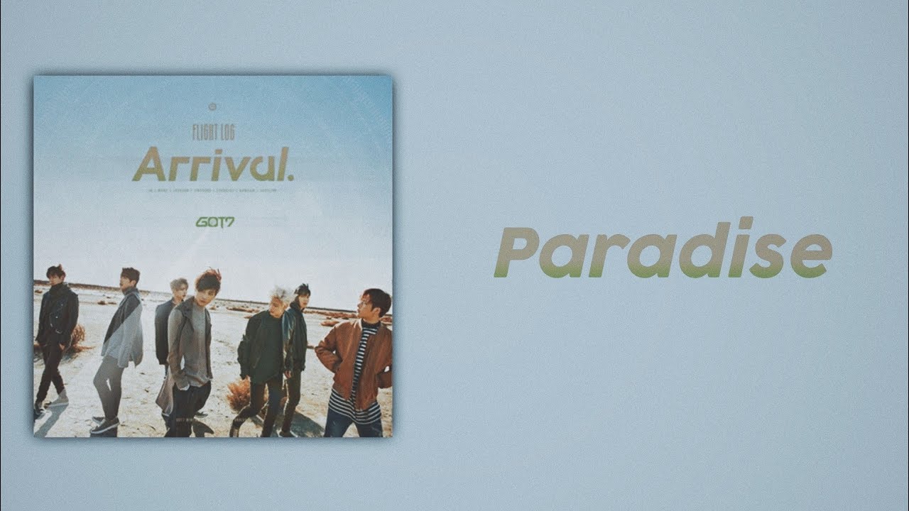 GOT7 (갓세븐) - Paradise (Slow Version)