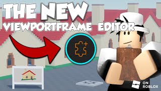 The NEW ViewportFrame Editor!