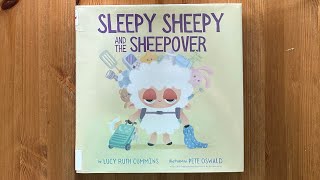 Ash reads Sleepy Sheepy and the Sheepover by Lucy Ruth Cummins illustrated by Pete Oswald