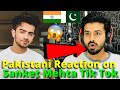 Pakistani React on Sanket Mehta Latest TIKTIK VIDEOS 2020 | Indian TikToker | Reaction Vlogger