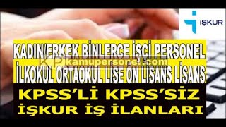 İşkur Haberleri 81 İl İşkur İş İlanları İşkur Personel Alımı Yüzlerce Meslekte Binlerce Personel