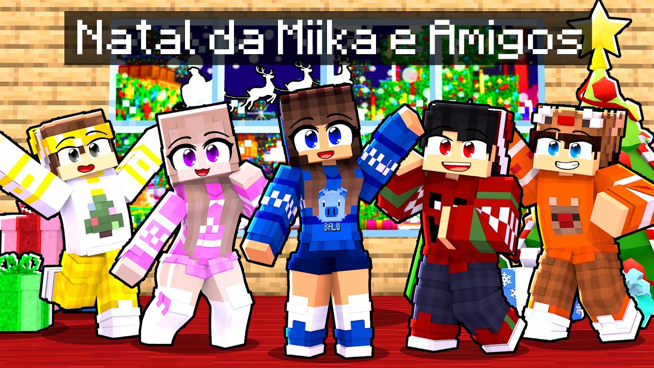 O NATAL da MIIKA e SEUS AMIGOS no Minecraft ◂Miika▸
