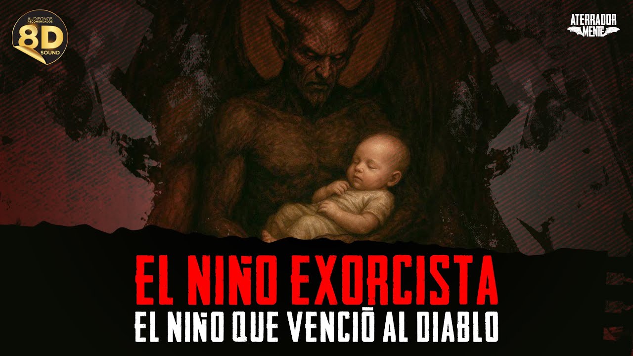 El Niño Exorcista: La historia del niño que venció al Diablo