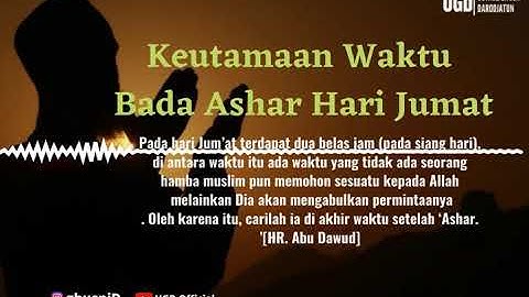 Keutamaan Waktu Bada Ashar di Hari Jumat