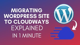 How To Migrate WordPress Site To Cloudways? (2024)