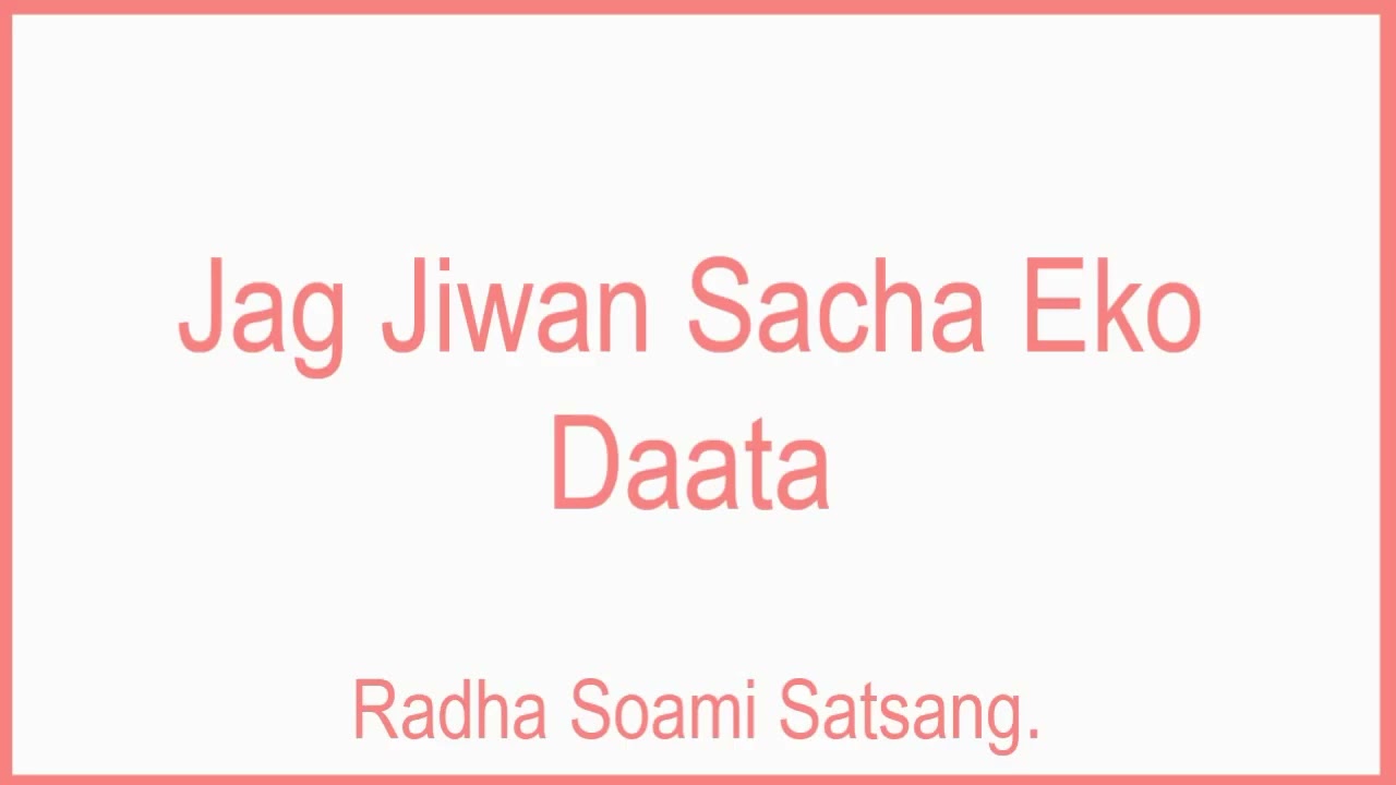 Radha Soami Satsang in rssbapp   Jag Jiwan Sacha Eko Daata   YouTube