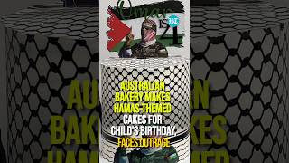 Australian Bakery Makes Hamas-Themed Cakes For Child's Birthday, Faces Outrage